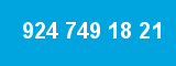 924 749 18 21